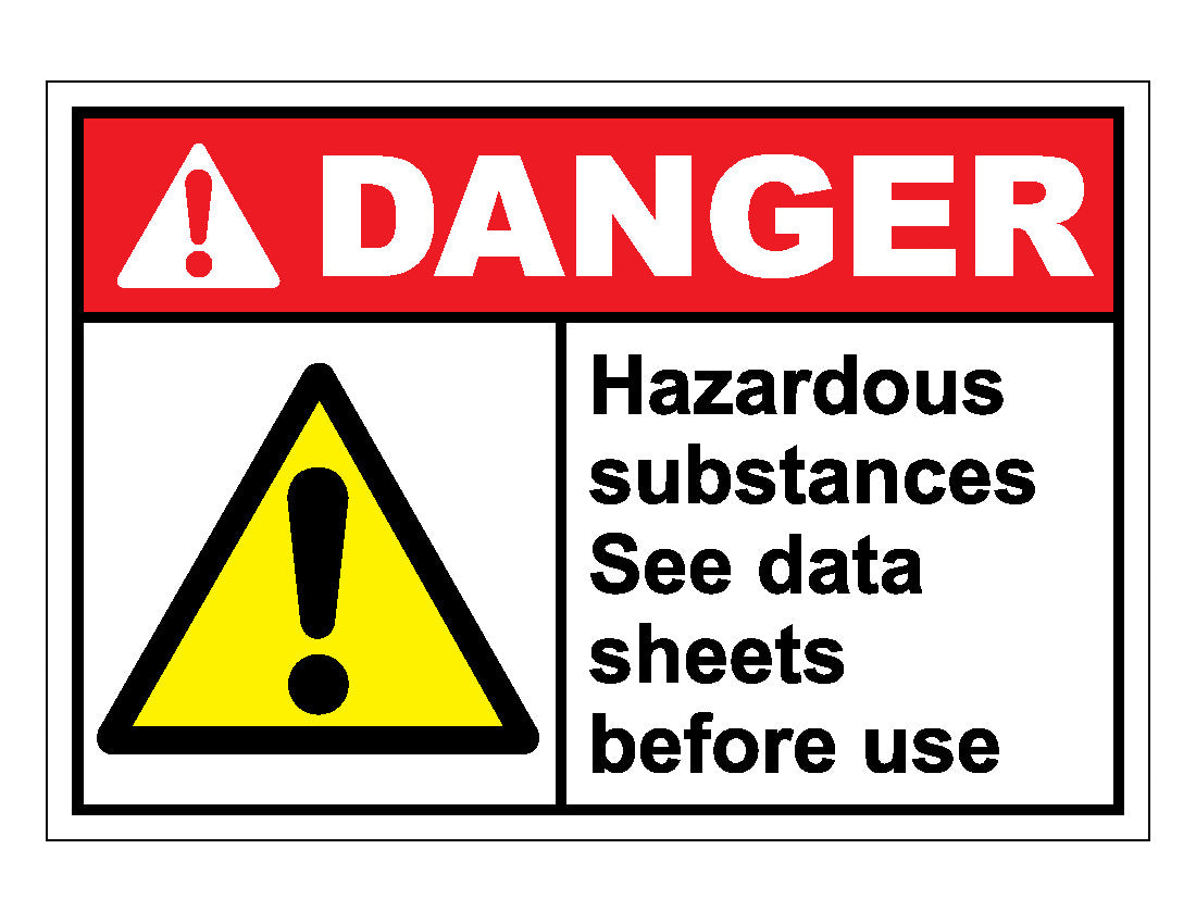 Danger Hazardous Substances See Data Sheets Before Use Sign Veteran