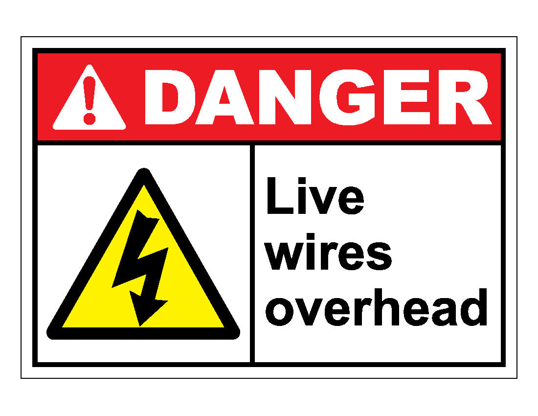 Danger - Live Wire Overhead – Western Safety Sign