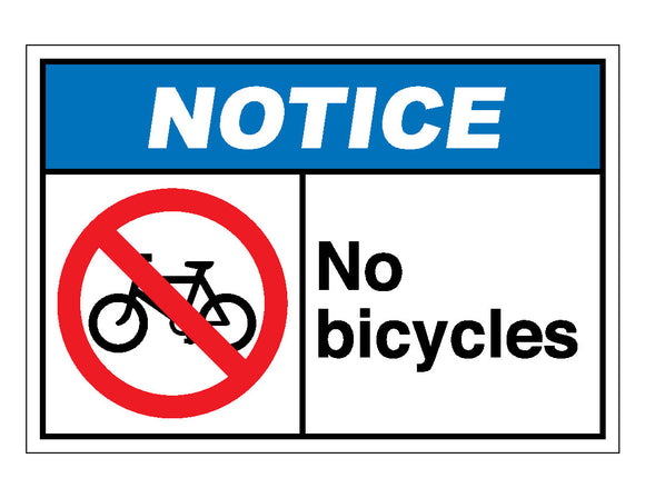 Notice No Bicycles Sign
