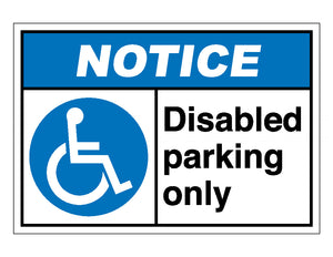 Notice Disabled Parking Only Sign