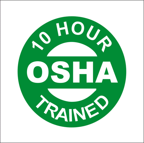 10 Hour OSHA Trained Hard Hat Sticker