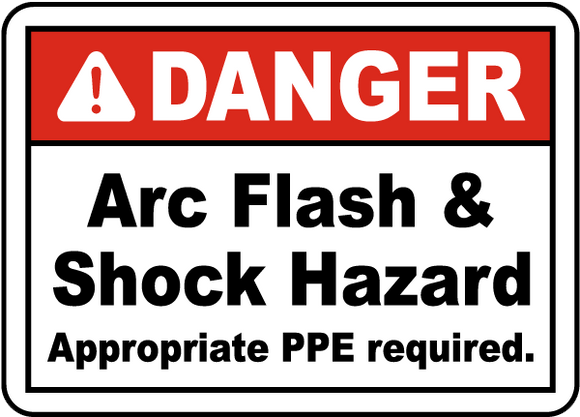 Danger Arc Flash & Shock Hazard Appropriate PPE Required Label