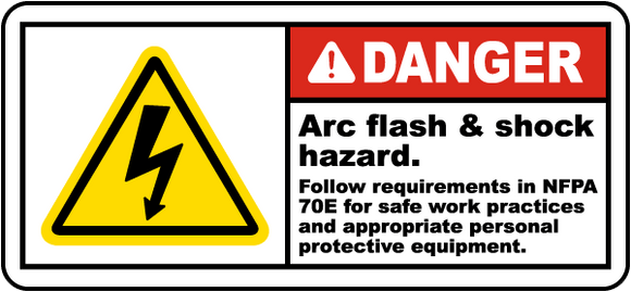 Danger Arc flash and shock hazard follow NFPA 70E for safe work practices and appropriate personal protective equipment