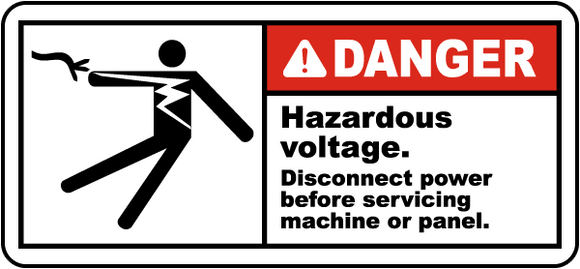 Danger Hazardous Voltage. Disconnect Power Before Servicing Machine Or Panel