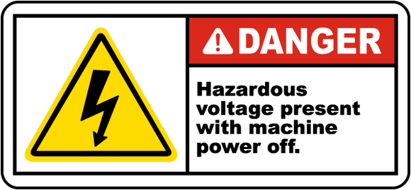 Danger Hazardous Voltage Present With Machine Power Off