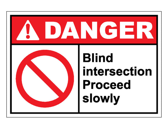 Danger Blind Intersection Sign