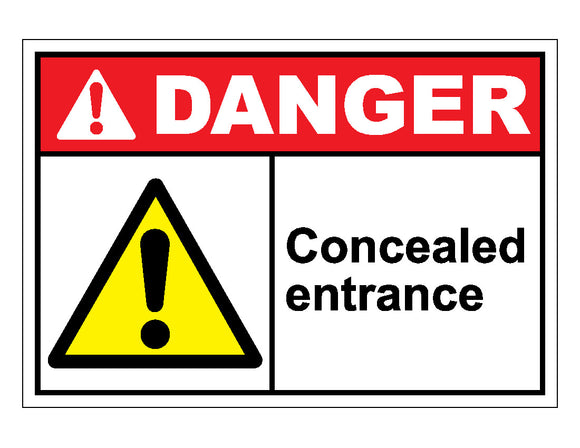 Danger Concealed Entrance Sign