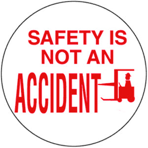 Safety Is Not An Accident Hard Hat Sticker