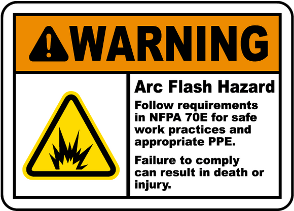 Warning Arc Flash Hazard Follow Requirements In NFPA 70E For Safe Work Practices And Appropriate PPE. Failure To Comply Can Result In Death Or Injury