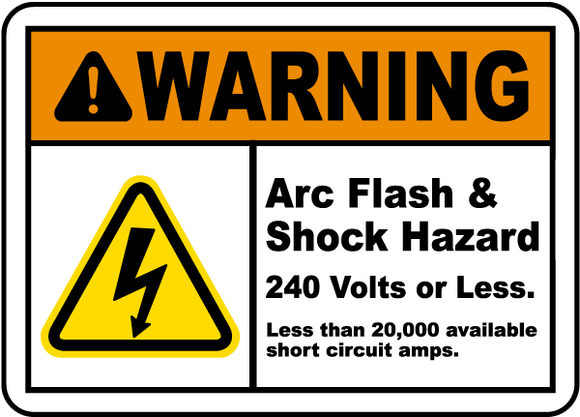 Warning Arc Flash & Shock Hazard 240 Volts Or Less. Less Than 20,000 Available Short Circuit Amps Label