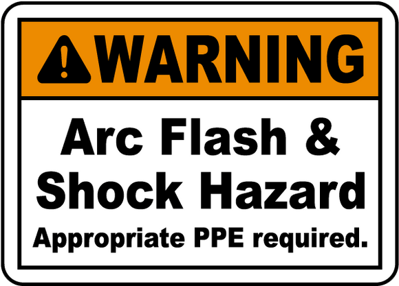 Warning Arc Flash & Shock Hazard Appropriate PPE Required Label