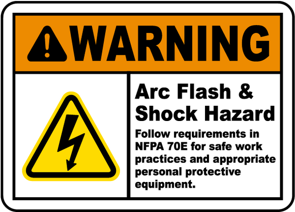Warning Arc Flash & Shock Hazard Follow Requirements In NFPA 70E For Safe Work Practices And Appropriate Personal Protective Equipment