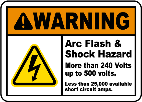 Warning Arc Flash & Shock Hazard More Than 240 Volts Up To 500 Volts. Less Than 25,00 Available Short Circuit Amps