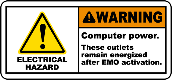 Warning Computer Power. These Outlets Remain Energized After Emo Activation