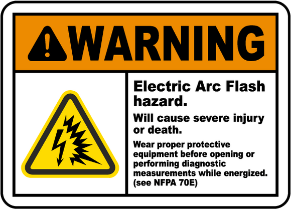 Warning Electric Arc Flash Hazard. Will Cause Severe Injury Or Death. Wear Proper Protective Equipment Before Or Preforming Diagnostic Measurements While Energized. (See NFPA 70E) Label
