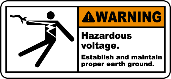 Maintain Proper Ground Hazardous Voltage Label – Veteran Safety Solutions