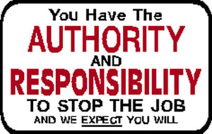 You Have The Authority and Responsibility To Stop The Job Hard Hat Sticker