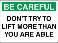 Be Careful Do Not Lift Sign
