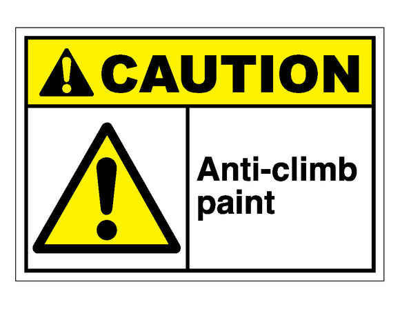 Caution Anti-Climb Paint Sign