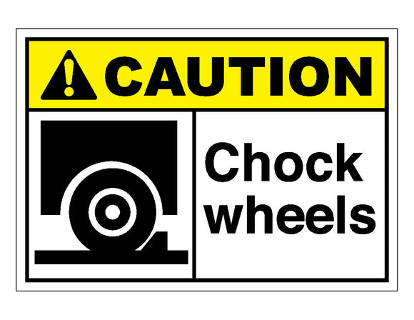 Caution Chock Wheels Sign