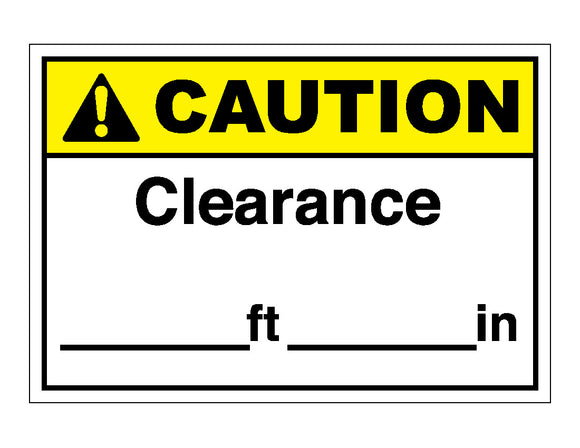 Caution Clearance Ft In Sign