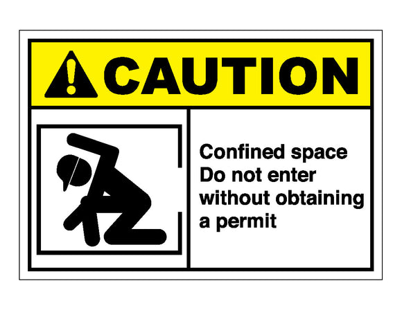 Caution Confined Space Do Not Enter Without Obtaining Permit Sign