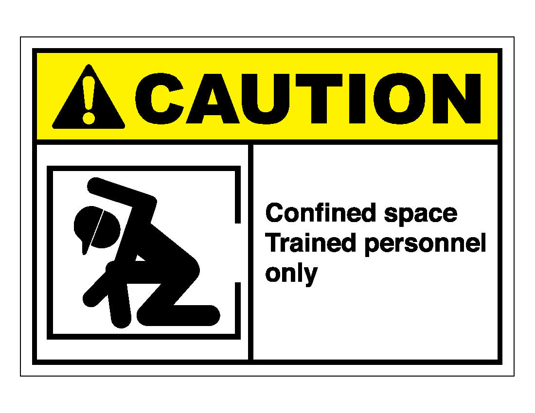 Caution Confined Space Trained Personnel Only Sign – Veteran Safety ...