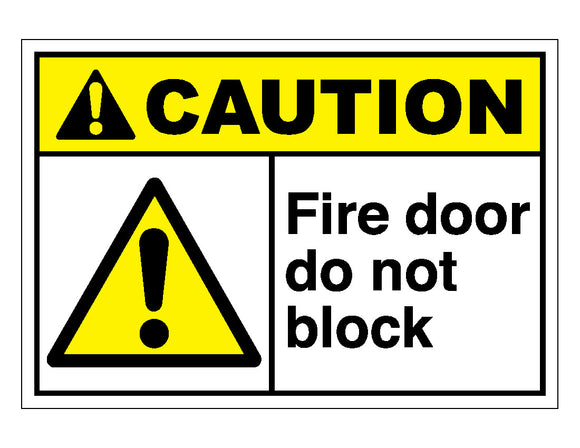 Caution Fire Door Do Not Block Sign