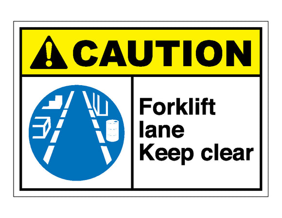 Caution Forklift Lane Keep Clear Sign