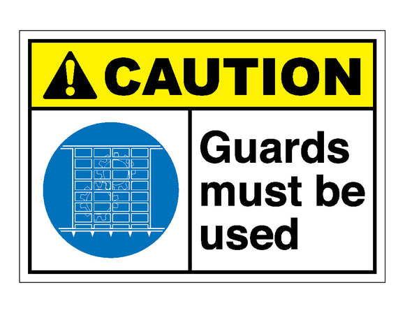 Caution Guards Must Be Used Sign