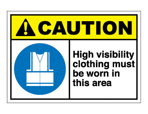 Caution High Visibility Clothing Must Be Worn In This Area Sign