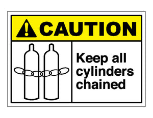 Caution Keep All Cylinders Chained Sign