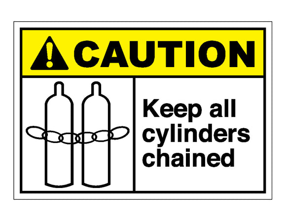 Caution Keep All Cylinders Chained Sign