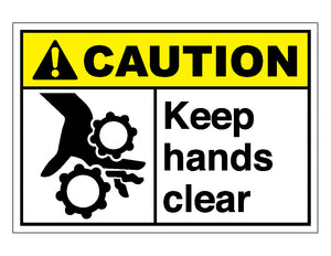 Caution Keep Hands Clear Sign