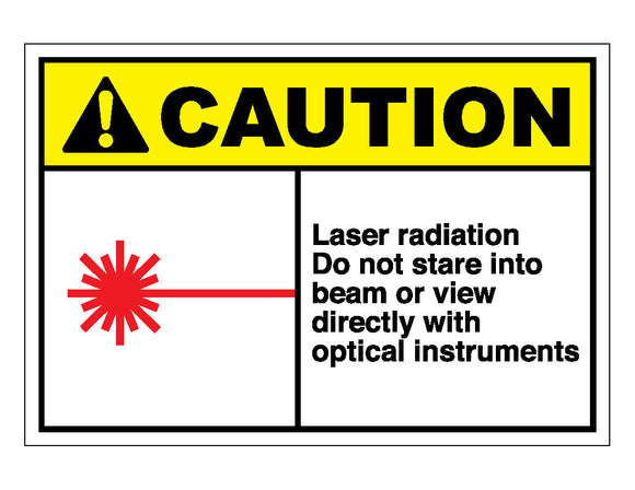 Caution Laser Radiation Do Not Stare Into Beam Or View Directly With Optical Instruments Sign
