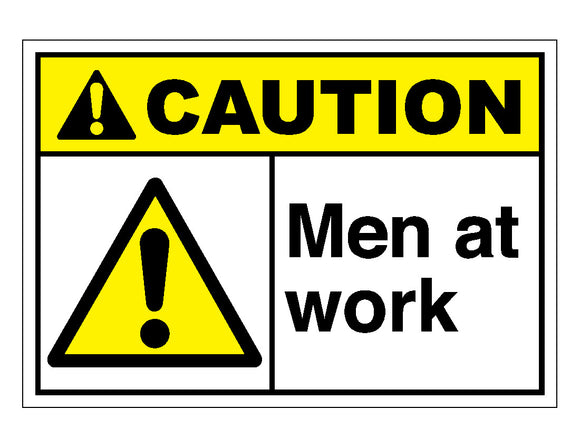 Caution Men At Work Sign