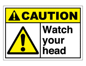 Caution Watch Your Head Sign