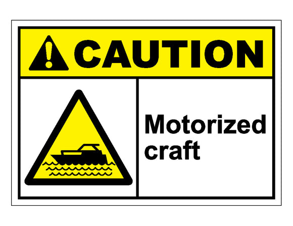 Caution Motorized Craft Sign