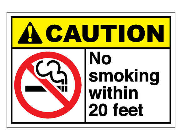 Caution No Smoking Within 20 Feet Sign