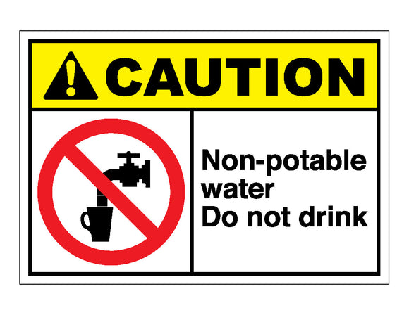 Caution Non-potable Water Do Not Drink Sign