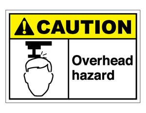 Caution Overhead Hazard Sign