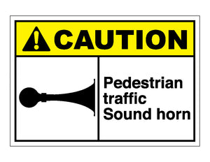Caution Pedestrian Traffic Sound Horn Sign