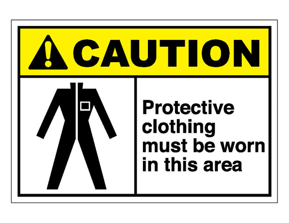 Caution Protective Clothing Must Be Worn In This Area Sign