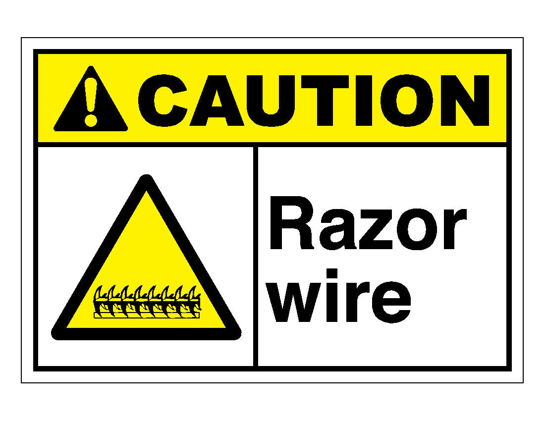 Caution Razor Wire Sign – Veteran Safety Solutions