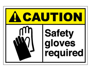 Caution Safety Gloves Required Sign