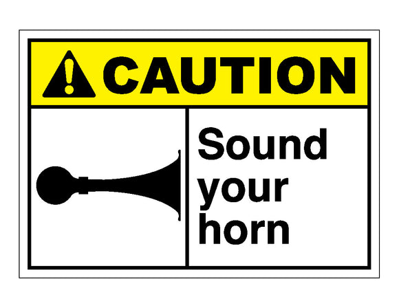 Caution Sound Your Horn Sign
