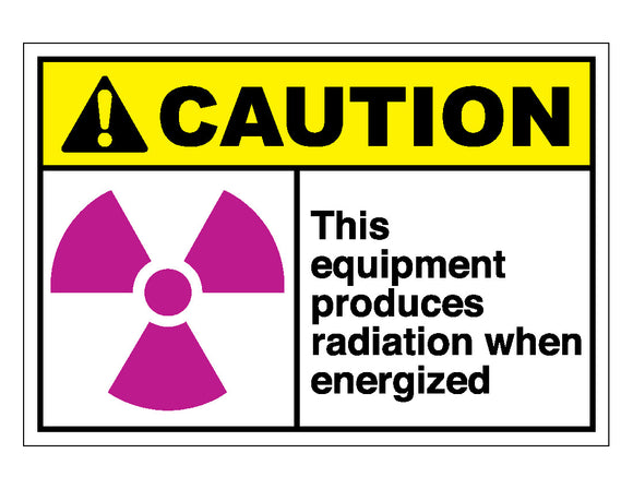 Caution This Equipment Produces Radiation When Energized Sign