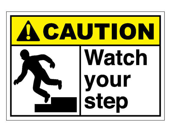 Caution Watch Your Step Sign