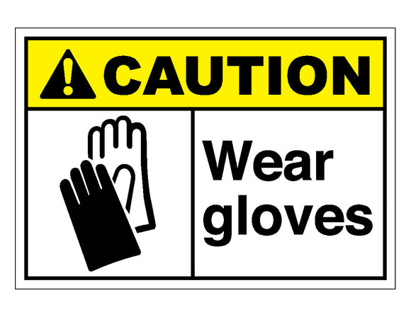 Caution Wear Gloves Sign