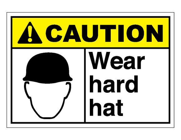 Caution Wear Hard Hat Sign